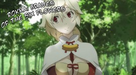 Braves Of the Six Flowers Wallpaper 1080p