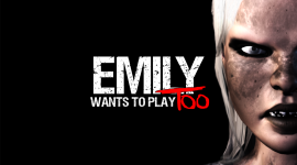 Emily Wants To Play Too Best Wallpaper